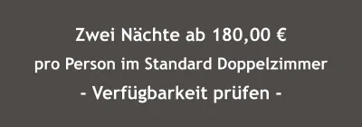 Überprüfen Sie online die Verfügbarkeit des Angebotes Zwei Nächte ab 180,00 € pro Person im Standard Doppelzimmer - Verfügbarkeit prüfen -