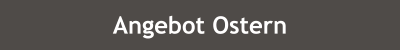 Zur Seite Angebot Ostern Button Angebot Ostern